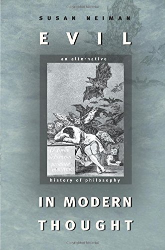 Evil in modern thought : an alternative history of philosophy