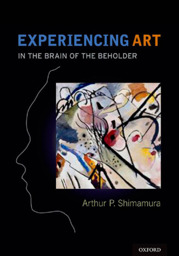 Experiencing art : in the brain of the beholder