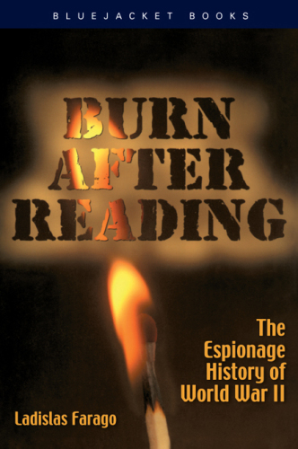 Burn after reading : the espionage history of World War II