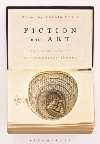 Fiction and Art: Explorations in Contemporary Theory