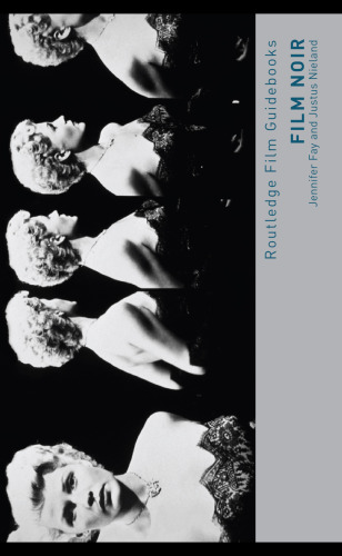 Film noir : hard-boiled modernity and the cultures of globalization