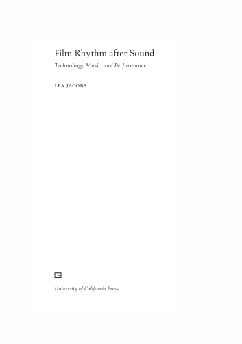 Film rhythm after sound : technology, music, and performance