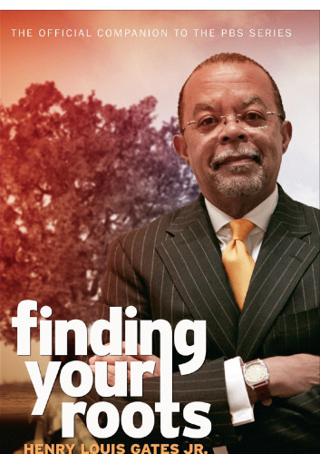 Finding Your Roots: The Official Companion to the PBS Series