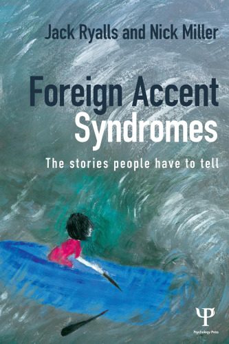 Foreign accent syndromes : the stories people have to tell