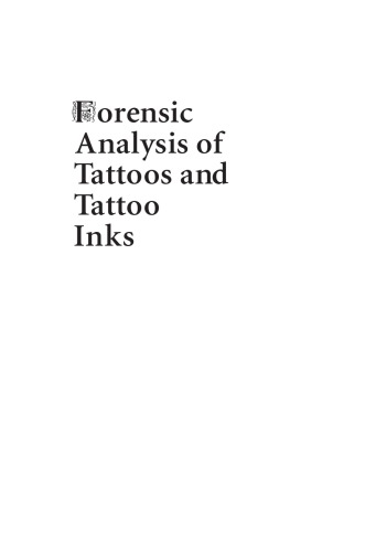 Forensic Analysis of Tattoos and Tattoo Inks : A Case-based Approach