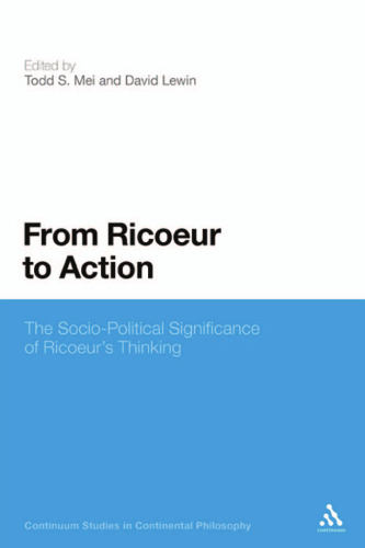 From Ricoeur to action : the socio-political significance of Ricoeur's thinking