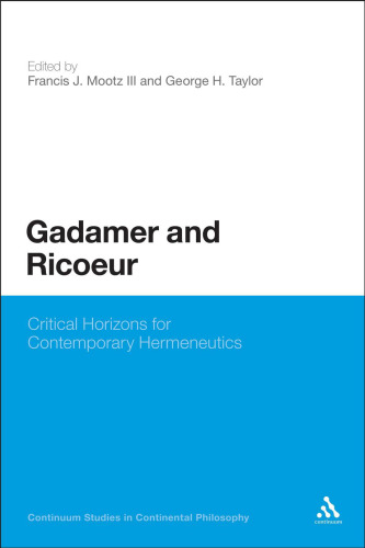 Gadamer and ricoeur : critical horizons for contemporary hermeneutics