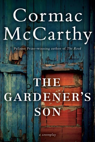 The Gardener's son : a screenplay