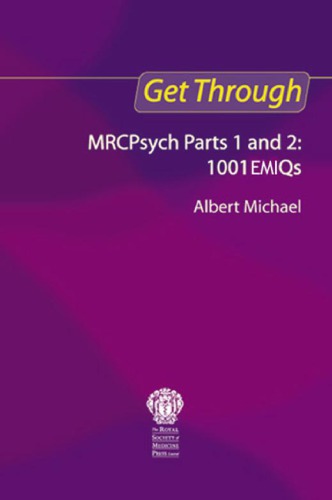 Get Through MRCPsych Parts 1 and 2