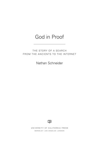 God in proof : the story of a search, from the ancients to the Internet