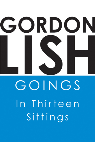 Goings : in thirteen sittings