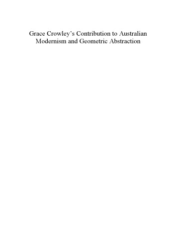 Grace Crowley's Contribution to Australian Modernism and Geometric Abstraction
