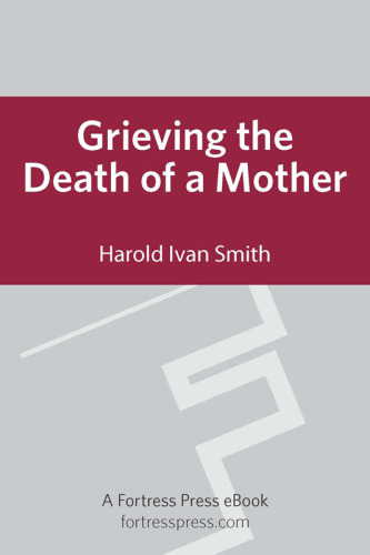 Grieving the death of a mother