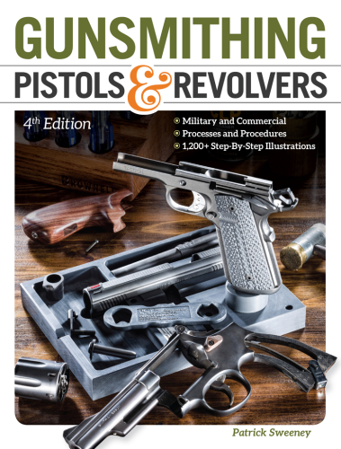 Gunsmithing : pistols & revolvers