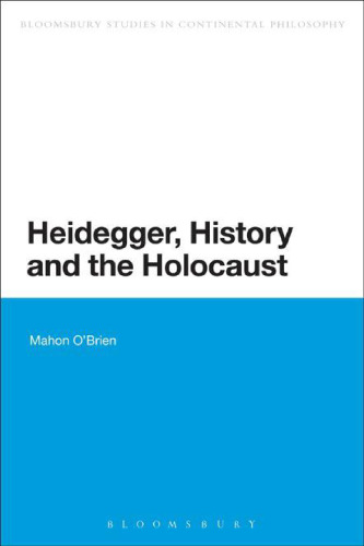 Heidegger, History and the Holocaust