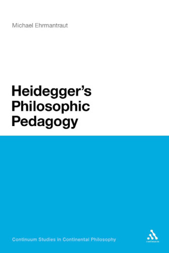 Heidegger's philosophic pedagogy