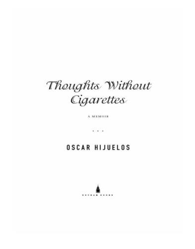 Thoughts without cigarettes : a memoir