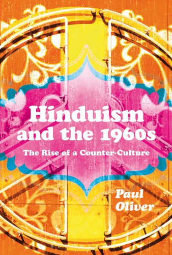 Hinduism and the 1960s: The Rise of a Counter-Culture