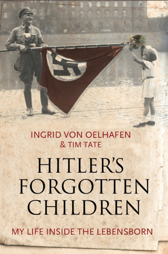 Hitler's forgotten children : my life inside the Lebensborn