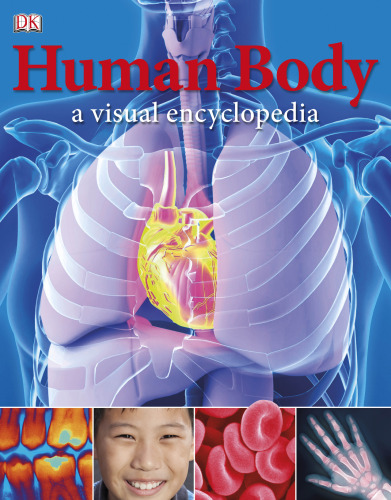 Human Body: A Visual Encyclopedia