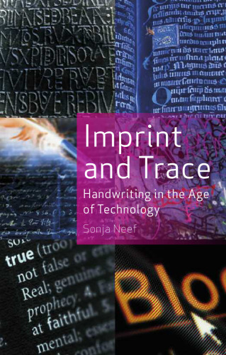 Imprint and trace : handwriting in the age of technology