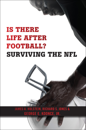 Is there life after football? : surviving the NFL