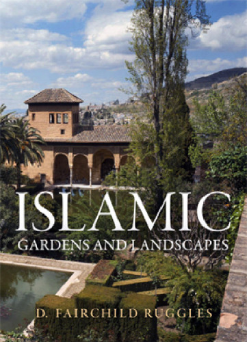 Islamic gardens and landscapes