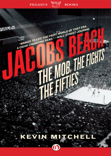 Jacobs Beach : the Mob, the fights, the fifties