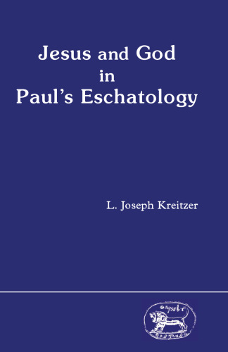 Jesus and God in Paul's eschatology