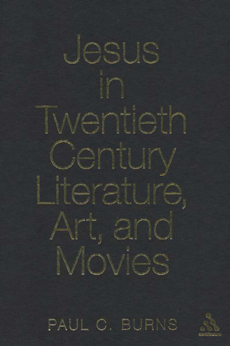 Jesus in twentieth-century literature, art, and movies