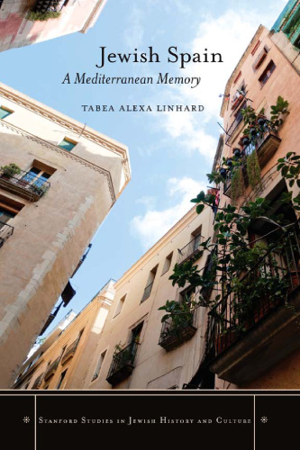 Jewish Spain : a Mediterranean memory