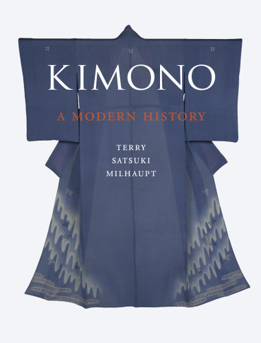 Kimono : a modern history