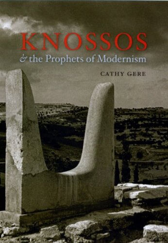 Knossos and the prophets of modernism
