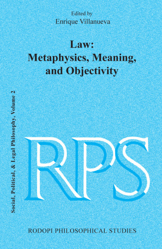 Law: Metaphysics, Meaning, and Objectivity