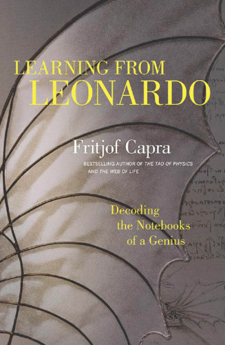 Learning from Leonardo : decoding the notebooks of a genius