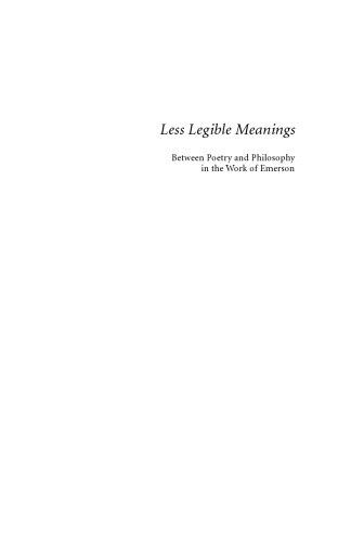 Less legible meanings : between poetry and philosophy in the work of Emerson