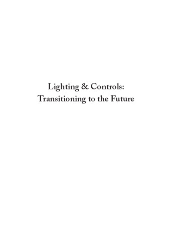 Lighting and controls : transitioning to the future