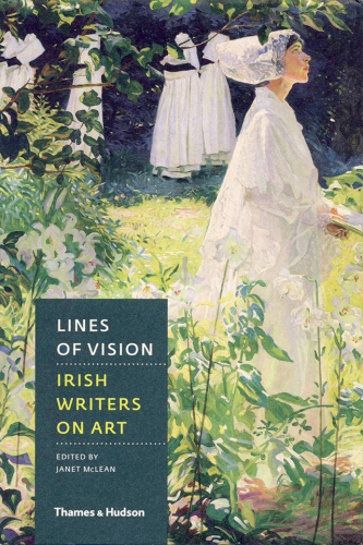 Lines of vision : Irish writers on art