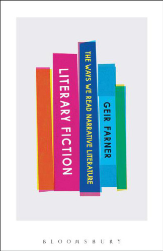 Literary Fiction : the Ways We Read Narrative Literature