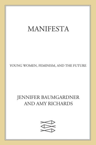 Manifesta : young women, feminism, and the future
