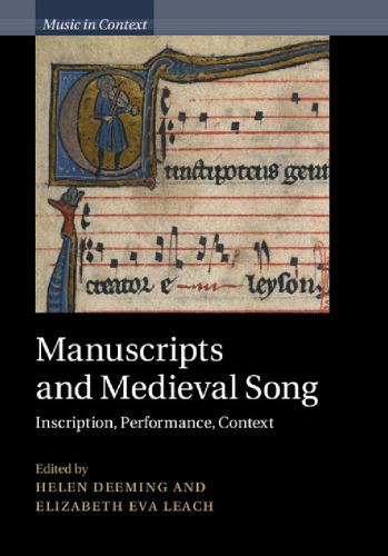 Manuscripts and medieval song : inscription, performance, context