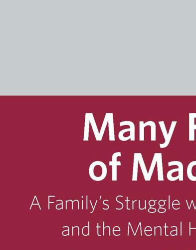Many forms of madness : a family's struggle with mental illness and the mental health system