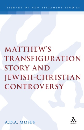 Matthew's Transfiguration Story and Jewish-Christian Controversy