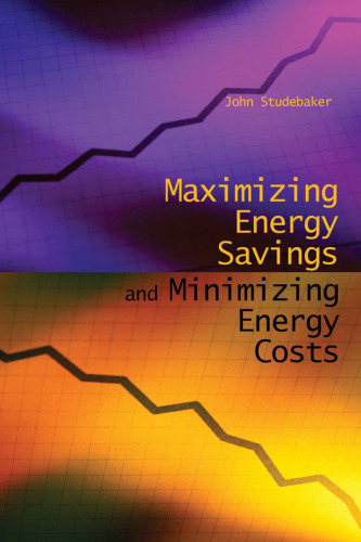 Maximizing energy savings and minimizing costs