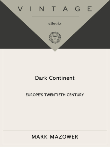 Dark continent : Europe's twentieth century