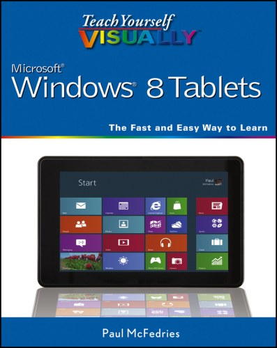 Teach yourself visually Windows 8 tablets