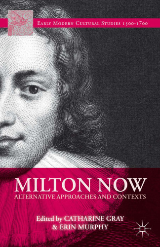 Milton now : alternative approaches and contexts