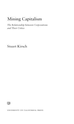 Mining capitalism : the relationship between corporations and their critics
