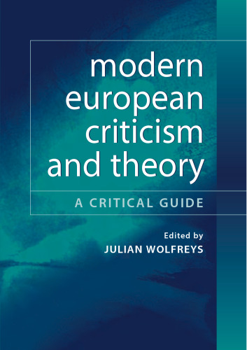 Modern European criticism and theory : a critical guide