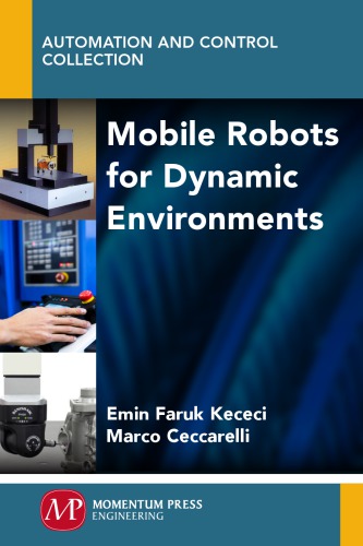 Mobile robots for dynamic environments